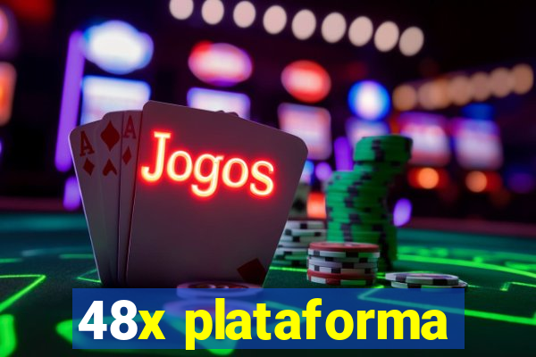 48x plataforma